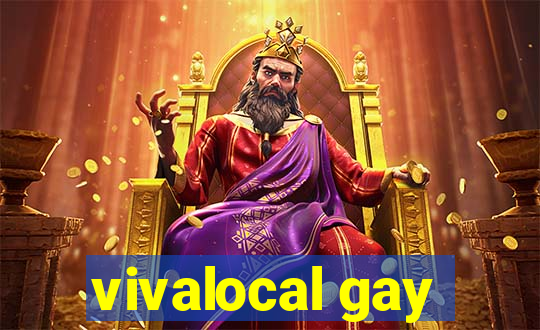 vivalocal gay